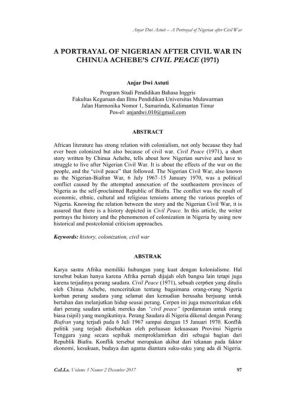 La Guerra Civil Nigeriana; Un Conflicto Desgarrador Que Dividió Una Nación y Reveló la Fuerza de Chinua Achebe